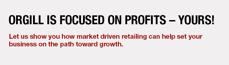 Orgill is Focused On Profits - Yours!